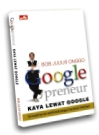 GooglePreneur - Kaya Lewat Google